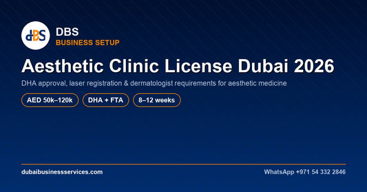 Aesthetic Clinic License Dubai 2026 | DHA Cost & Timeline