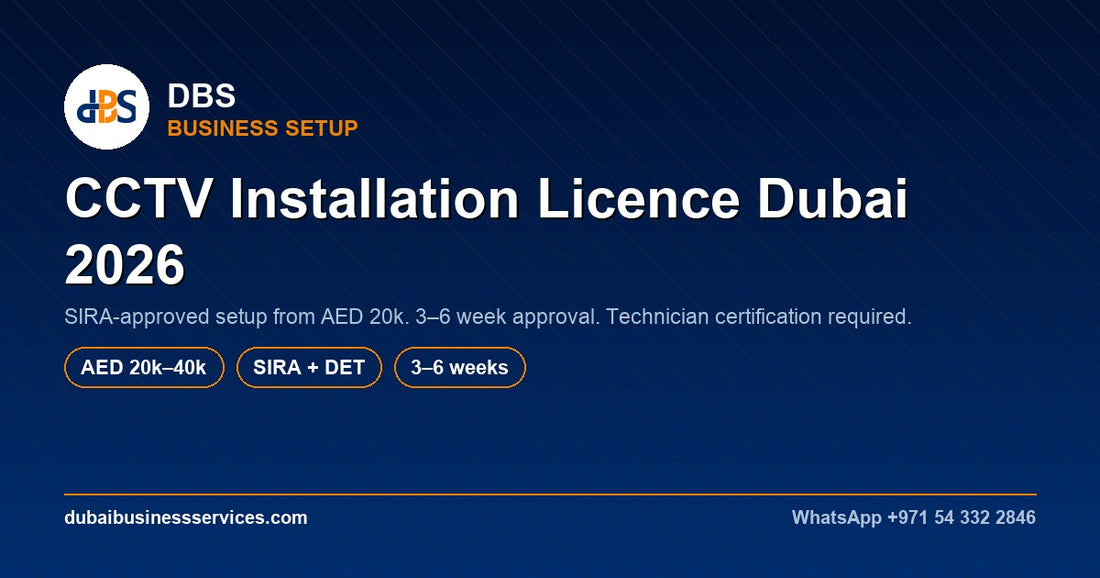 CCTV Installation License Dubai 2026 | SIRA Approval Guide