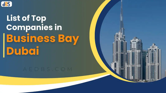 List of Top Companies in Business Bay Dubai (By Categories)