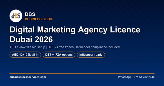 Digital Marketing Agency Licence Dubai 2026: Cost & Setup Guide