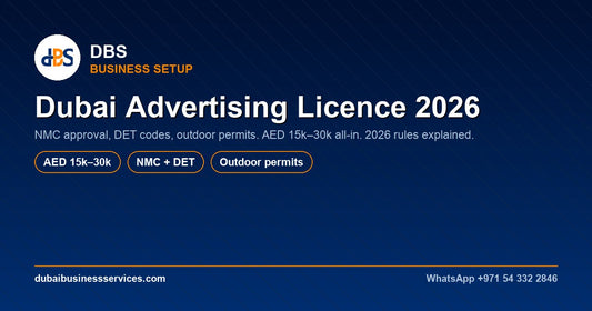 Dubai Advertising Licence 2026: Cost, NMC Approval & Rules