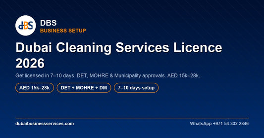 Dubai Cleaning Services Licence 2026: Setup & Costs