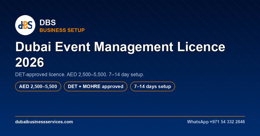 Dubai Event Management Licence 2026: Cost & Setup Guide