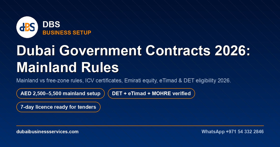 Dubai Government Contract Mainland 2026: 7 Key Rules