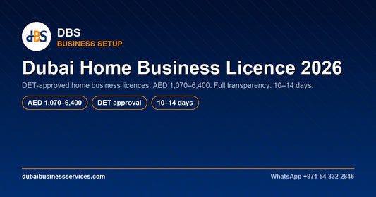 Dubai Home Business Licence 2026: Cost, Rules & DET Process