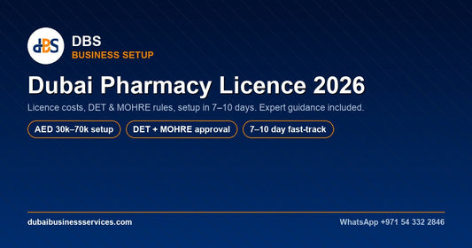 Dubai Pharmacy Licence 2026: Cost, Requirements & Setup