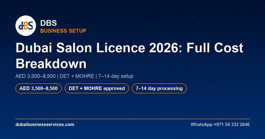 Dubai Salon Licence 2026 | Real AED Costs & Setup Steps