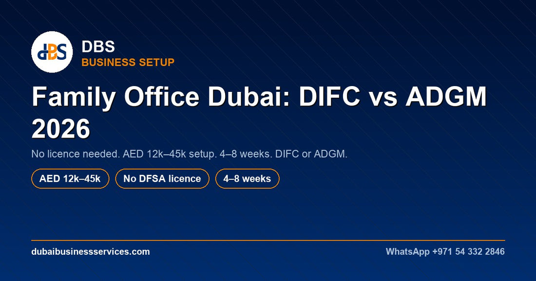 Family Office Dubai 2026: DIFC Setup Costs & Rules