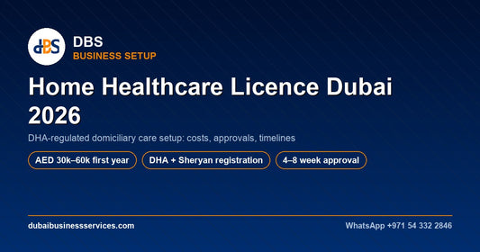 Home Healthcare Licence Dubai 2026: Cost & DHA Requirements