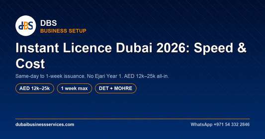 Instant License Dubai 2026: DET Same-Day Licence Guide
