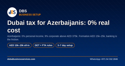 Is Dubai Tax Free for Azerbaijanis? 2026 Guide