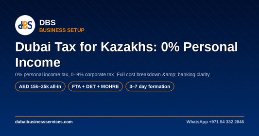 Is Dubai Tax-Free for Kazakhs? UAE Corporate Tax 2026
