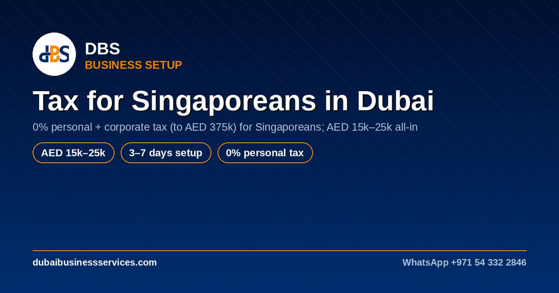Is Dubai Tax Free for Singaporeans? 2026 Guide