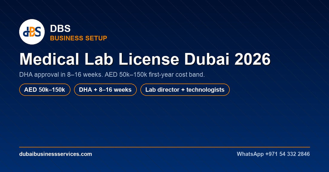Medical Laboratory License Dubai 2026: DHA Costs & Timeline