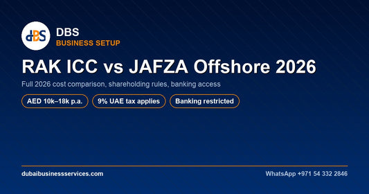 RAK ICC vs JAFZA Offshore 2026: Cost & Rules