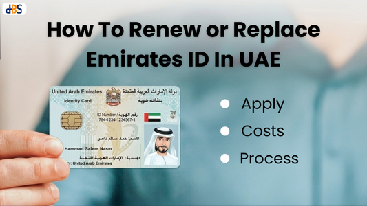How To Renew or Replace Emirates ID In UAE: How To Apply, Costs, Process (2026)